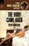 [Mike Shayne 47] • The Body Came Back